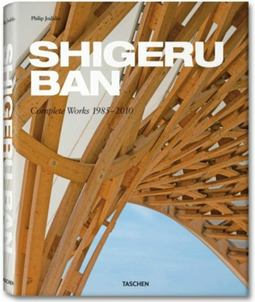 Shigeru Ban - Complete Works 1985-2010