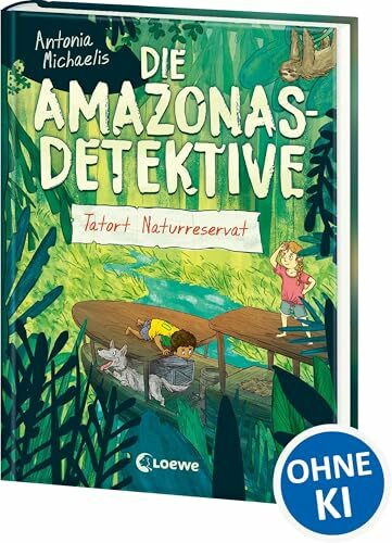 Die Amazonas-Detektive (Band 2) - Tatort Naturreservat: Kinderkrimi, Detektivreihe in Brasilien für Mädchen und Jungen ab 9 Jahre