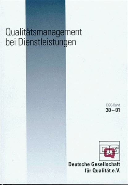 Qualitätsmanagement bei Dienstleistungen. (DGQ-Band)