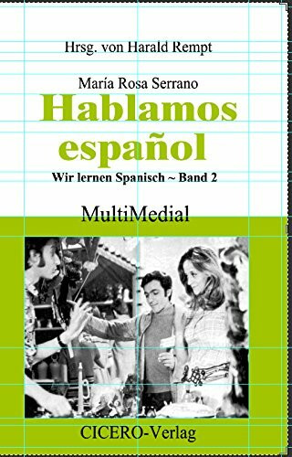 Hablamos espanol: Wir lernen Spanisch, Band 2