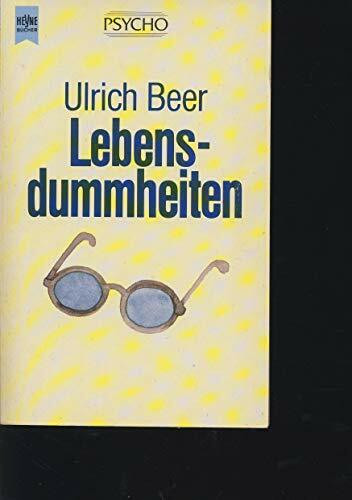 Lebensdummheiten.