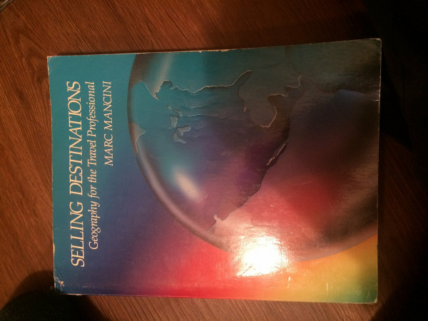 Selling Destinations: Geography for the Travel Professional