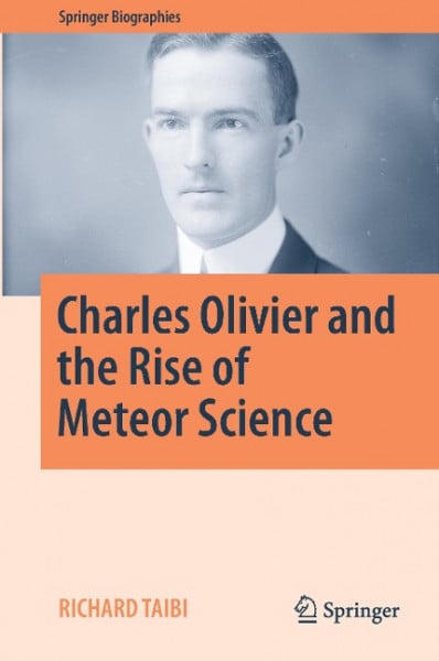 Charles Olivier and the Rise of Meteor Science