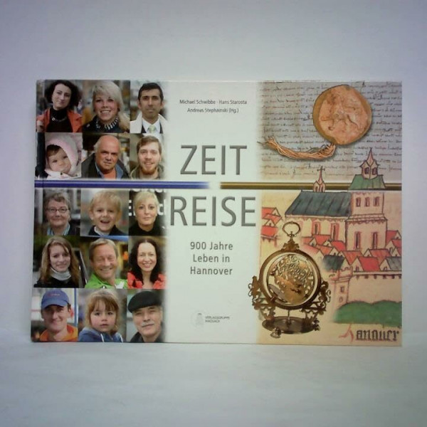 Zeit Reise: 900 Jahre Leben in Hannover