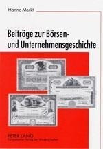 Beiträge zur Börsen- und Unternehmensgeschichte