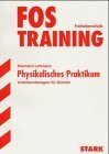 STARK FOS/BOS-Training Physik - Physikalisches Praktikum