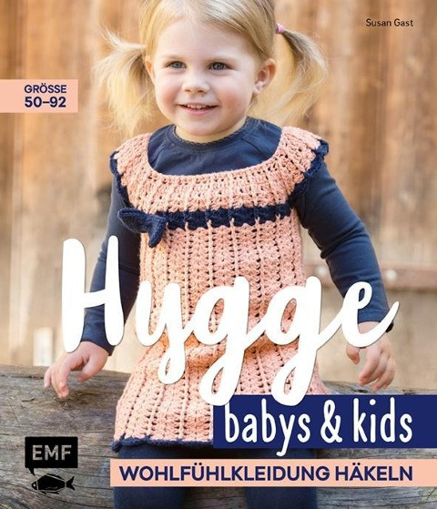 Hygge Babys und Kids - Wohlfühlkleidung häkeln