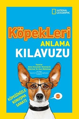 Köpekleri Anlama Kılavuzu: Köpeğinizle Konuşma Sanatı