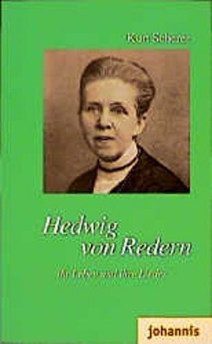 Hedwig von Redern: Ihr Leben und ihre Lieder