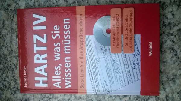 Hartz IV : alles, was Sie wissen müssen ; so setzen Sie Ihre Ansprüche durch ; [mit Musterbriefen und Checklisten auf CD-ROM].