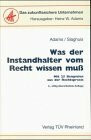 Was der Instandhalter vom Recht wissen muss. Mit 25 Beispielen aus der Rechtspraxis