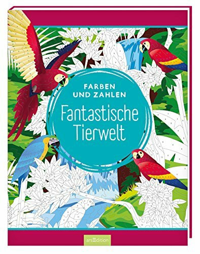 Farben und Zahlen - Fantastische Tierwelt (Malprodukte für Erwachsene)