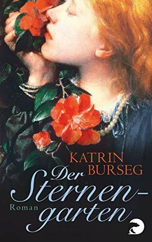 Der Sternengarten: Historischer Roman