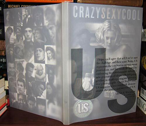 Crazy Sexy Cool: By the editors of the US Magazine Crazy Sexy Cool: By the editors of the US Magazine