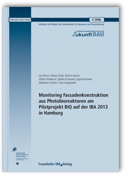 Monitoring Fassadenkonstruktion aus Photobioreaktoren am Pilotprojekt BIQ auf der IBA 2013 in Hambur