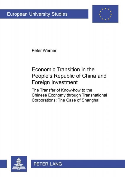 Economic Transition in the People's Republic of China and Foreign Investment Activities