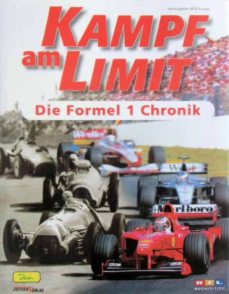 Kampf am Limit - Die Formel 1 Chronik. 1950-2000