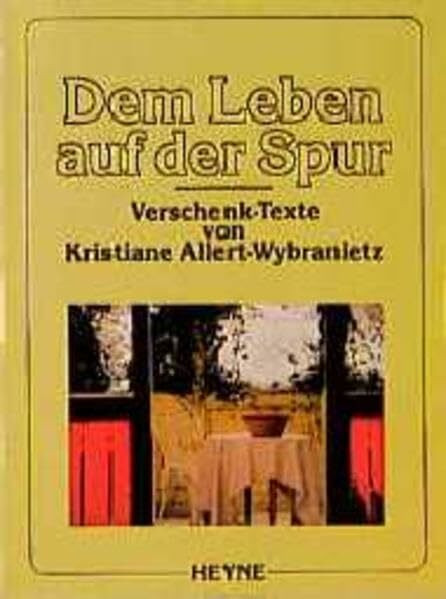 Dem Leben auf der Spur: Verschenk-Texte