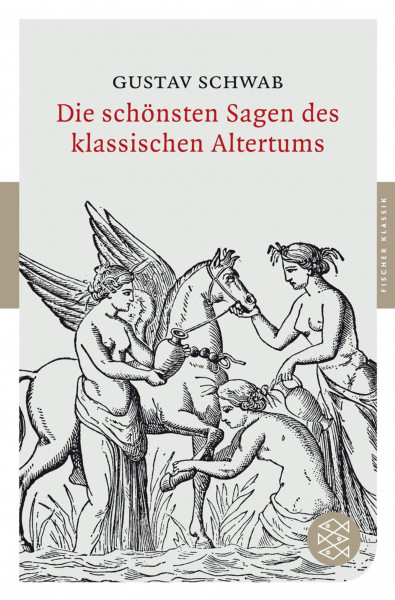 Die schönsten Sagen des klassischen Altertums