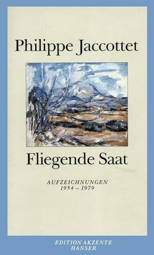 Fliegende Saat: Aufzeichnungen 1954 - 1979