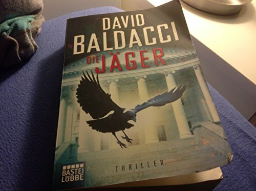 Die Jäger: Thriller. Camel Club, Bd. 4