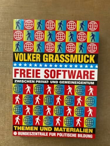 Freie Software zwischen Privat- und Gemeineigentum. Themen und Materialien