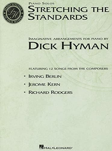 Stretching the Standards: Piano Solos: Imaginative Arrangements for Piano