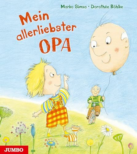 Mein allerliebster Opa: Bilderbuch (Marko Simsa: König der Kinderkonzerte)