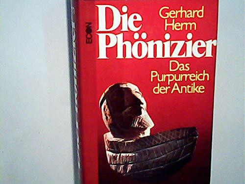 Die Phönizier. Das Purpurreich der Antike