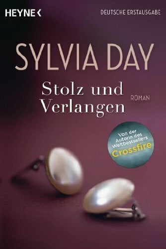 Stolz und Verlangen: Roman