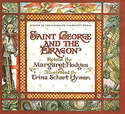 Saint George and the Dragon (Caldecott Medal Winner): A Golden Legend