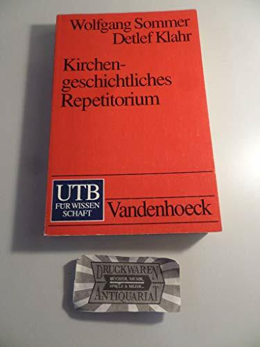 Kirchengeschichtliches Repetitorium: Zwanzig Grundkapitel der Kirchen-, Dogmen- und Theologiegeschichte (UTB M: Uni-Taschenbücher)