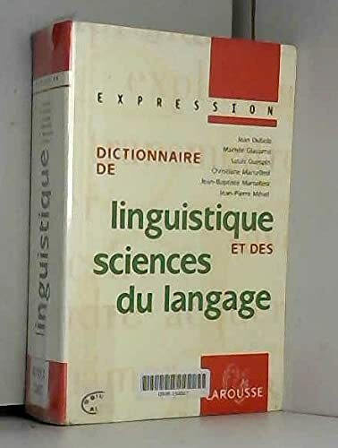 Collection Expression Larousse: Dictionnaire De Linguistique Et DES Sciences Du Langage