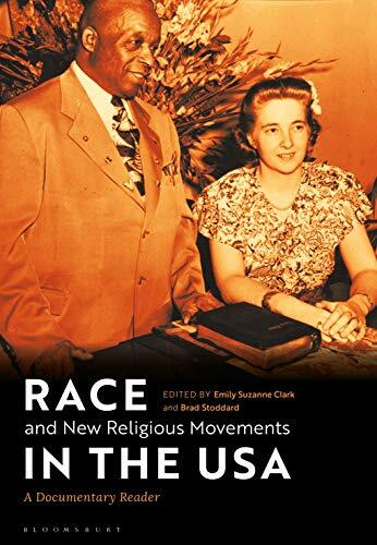Race and New Religious Movements in the USA: A Documentary Reader Race and New Religious Movements in the USA: A Documentary Reader