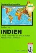 Indien: Grösste Demokratie der Welt zwischen Kastenwesen und Armut. Anhang: Fakten - Zahlen - Übersichten