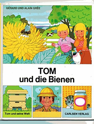 Tom und seine Welt: Tom und die Bienen Tom und seine Welt: Tom und die Bienen