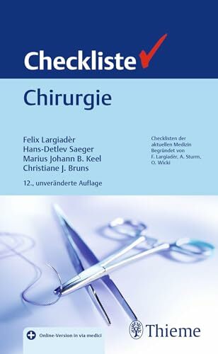 Checkliste Chirurgie (Checklisten Medizin) Checkliste Chirurgie (Checklisten Medizin)