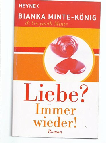 Liebe? Immer wieder!: Roman