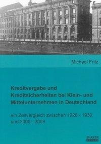 Kreditvergabe und Kreditsicherheiten bei Klein- und Mittelunternehmen in Deutschland