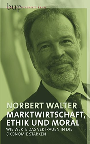 Marktwirtschaft, Ethik und Moral: Wie Werte das Vertrauen in die Ökonomie stärken
