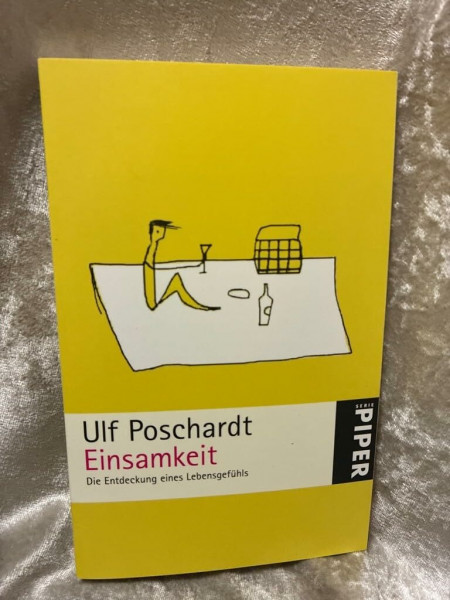 Einsamkeit: Die Entdeckung eines Lebensgefühls (Piper Taschenbuch, Band 25001)