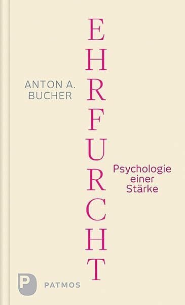 Ehrfurcht: Psychologie einer Stärke