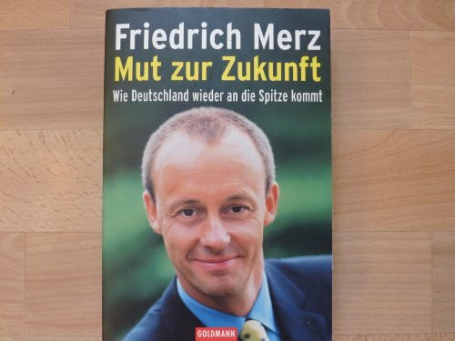 Mut zur Zukunft: Wie Deutschland wieder an die Spitze kommt