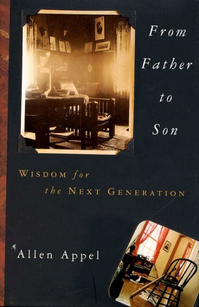 From Father to Son: Wisdom for the Next Generation