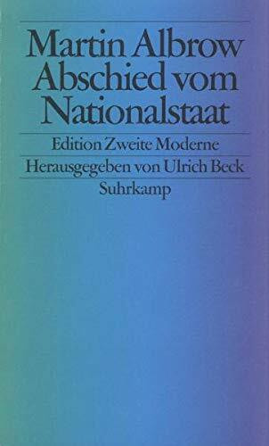 Abschied vom Nationalstaat: Staat und Gesellschaft im Globalen Zeitalter