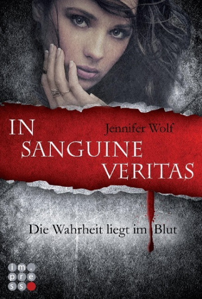 Die Sanguis-Trilogie 1: In sanguine veritas - Die Wahrheit liegt im Blut