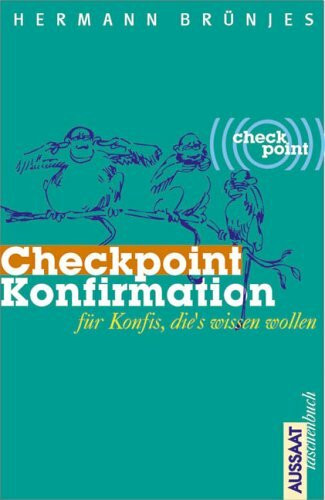 Checkpoint Konfirmation. Für Konfis, die's wissen wollen