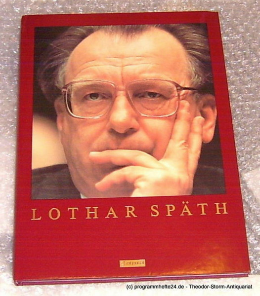 Lothar Späth. Portrait eines Menschen und Politikers
