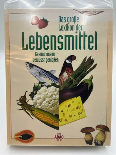 Das grosse Buch der Lebensmittel