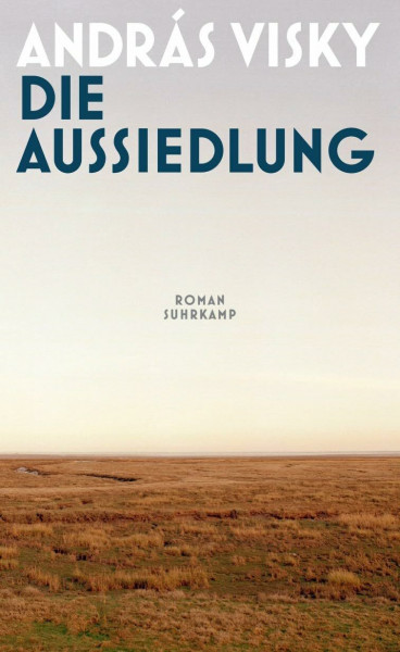 Die Aussiedlung: Roman | Sprachlich und emotional überwältigend | Eine Geschichte über die Würde des Menschseins | Internationaler Literaturpreis 2026